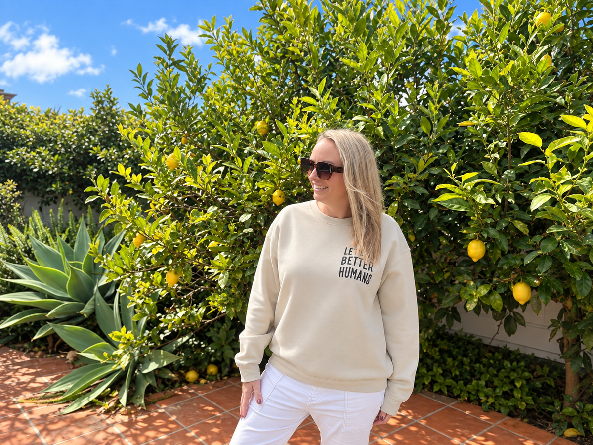 Let's Be Better Humans Crewneck